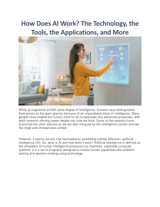 How Does AI Work, The Technology, the Tools, the Applications, and More