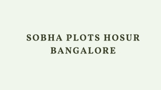 Sobha Plots Hosur Bangalore - PDF