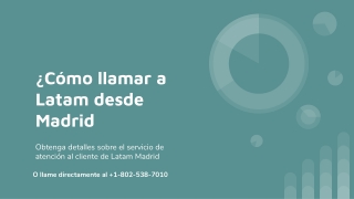 ¿Cómo llamar a Latam desde Madrid