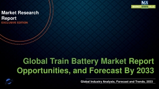 Train Battery Market Size to Reach US$ 963.1 million by 2033