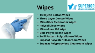Superior Cleanroom Products - Wipes, Gloves, Coveralls, Lab coats, Mop Heads