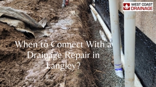 When to Connect With a Drainage Repair in Langley?