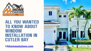All you wanted to know about window installation in Cutler Bay