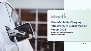 Micro-Mobility Charging Infrastructure Market Key Drivers 2023-2032