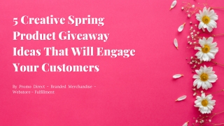 5 Creative Spring Product Giveaway Ideas - Promo Direct