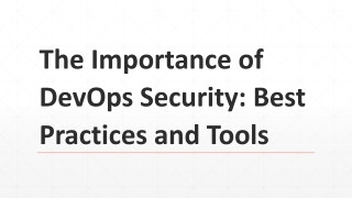 The Importance of DevOps Security: Best Practices and Tools