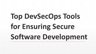 Top DevSecOps Tools for Ensuring Secure Software Development