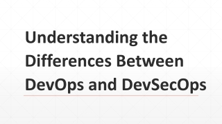Understanding the Differences Between DevOps and DevSecOps
