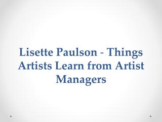 Lisette Paulson - Things Artists Learn from Artist Managers