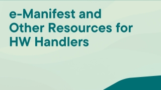 e-Manifest and Other Resources for HW Handlers