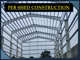 PEB Shed Construction Madurai, Erode, Trichy, Karur, Salem, Bangalore, Mangalore, Mysore