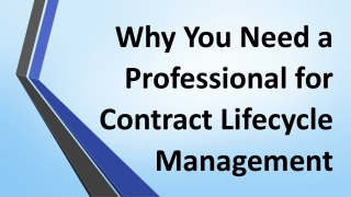 Why You Need a Professional for Contract Lifecycle Management