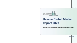 Hexane Market Overview 2023-2032 – Market Growth Analysis, Trends And Drivers