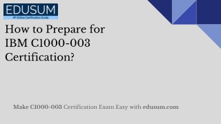 How to Prepare for IBM C1000-003 Certification?