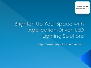 Brighten Up Your Space with Application-Driven LED Lighting Solutions