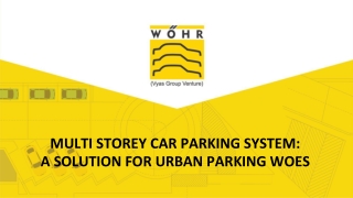 Multi Storey Car Parking System A Solution for Urban Parking Woes