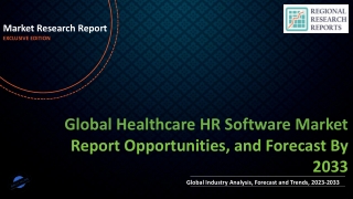 Healthcare HR Software Market is Expected to Gain Popularity Across the Globe by 2033