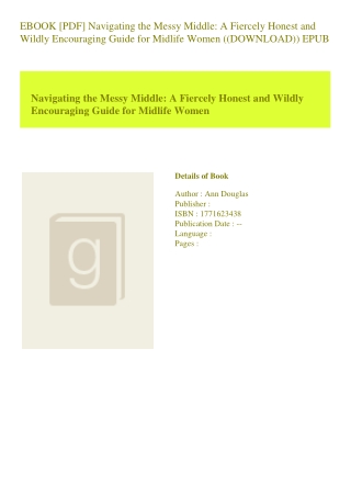 EBOOK [PDF] Navigating the Messy Middle A Fiercely Honest and Wildly Encouraging