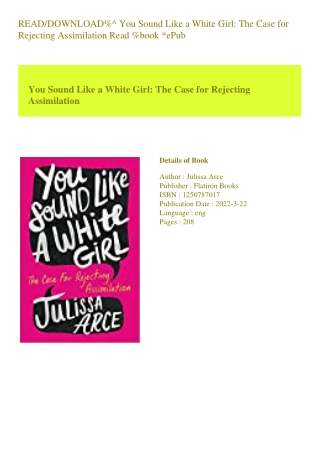 READ/DOWNLOAD%^ You Sound Like a White Girl The Case for Rejecting Assimilation