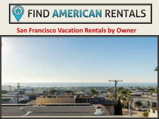 San Francisco Vacation Rentals by Owner