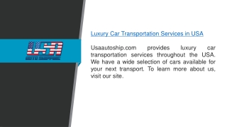 Luxury Car Transportation Services In Usa  Usaautoship.coml;;;