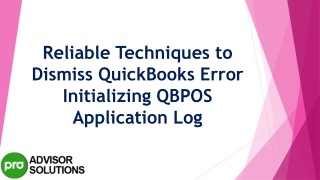 Tips To Move QuickBooks Error Initializing QBPOS Application Log