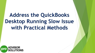 A quick and easy guide to resolve QuickBooks Desktop Running Slow