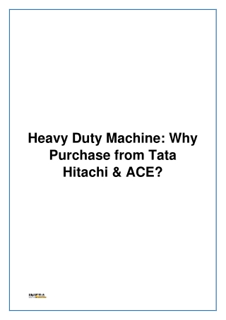 Heavy Duty Machine- Why Purchase from Tata Hitachi & ACE