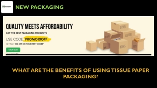 What are the Benefits of Using Tissue Paper Packaging?