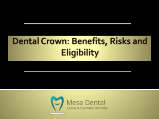 Dental Crown Benefits, Risks, and Eligibility