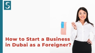 How to Start a Business in Dubai as a Foreigner