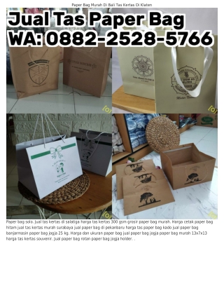 Ô882•2528•5ᜪᏮᏮ (WA) Paper Bag 10x15 Harga Paper Bag Di Cibadak Bandung