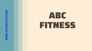 ABC Fitness | Techmojito