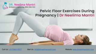 Pelvic Floor Exercises During Pregnancy | Dr Neelima Mantri