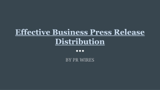 Effective Business Press Release Distribution