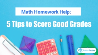 Math Homework Help 5 Tips to Score Good Grades