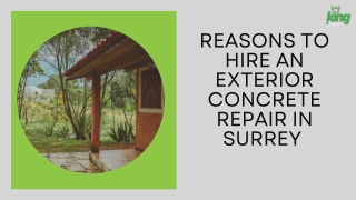 Reasons To Hire An Exterior Concrete Repair In Surrey