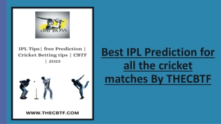 Best IPL Prediction for all the cricket matches By THECBTF
