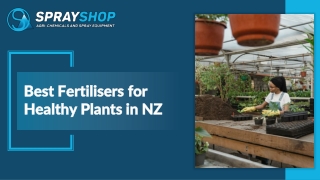 Best Fertilisers for Healthy Plants in NZ