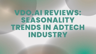 VDO.Ai Reviews Seasonality trends in AdTech Industry