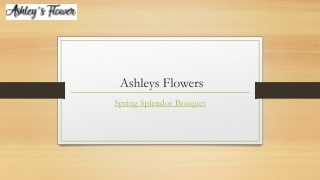 Spring Splendor Bouquet | Ashleysflower.com