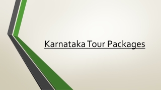 Get Amazing Karnataka Tour Packages at Fantastic Deals for Your Trip