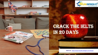 Crack the IELTS in 20 Days