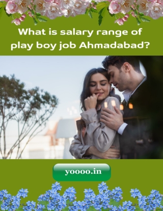 What is salary range of play boy job Ahmadabad