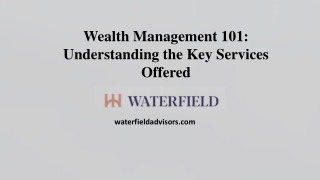 Wealth Management 101 Understanding the Key Services Offered