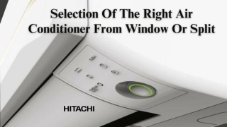 Selection Of The Right Air Conditioner From Window Or Split