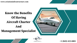 Know the Benefits of having Aircraft Charter and Management Specialist