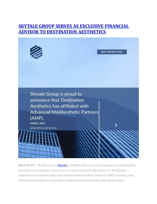 SKYTALE GROUP SERVES AS EXCLUSIVE FINANCIAL ADVISOR TO DESTINATION AESTHETICS