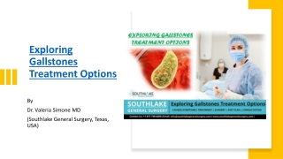 Exploring Gallstones Treatment Options