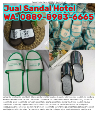 O889•898ᣮ•6665 (WA) Sandal Hotel Bahan Souvenir Pernikahan Sandal Hotel Jogja